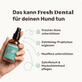 Fresh Dental Zahnpflege-Spray Vorteile für Hunde